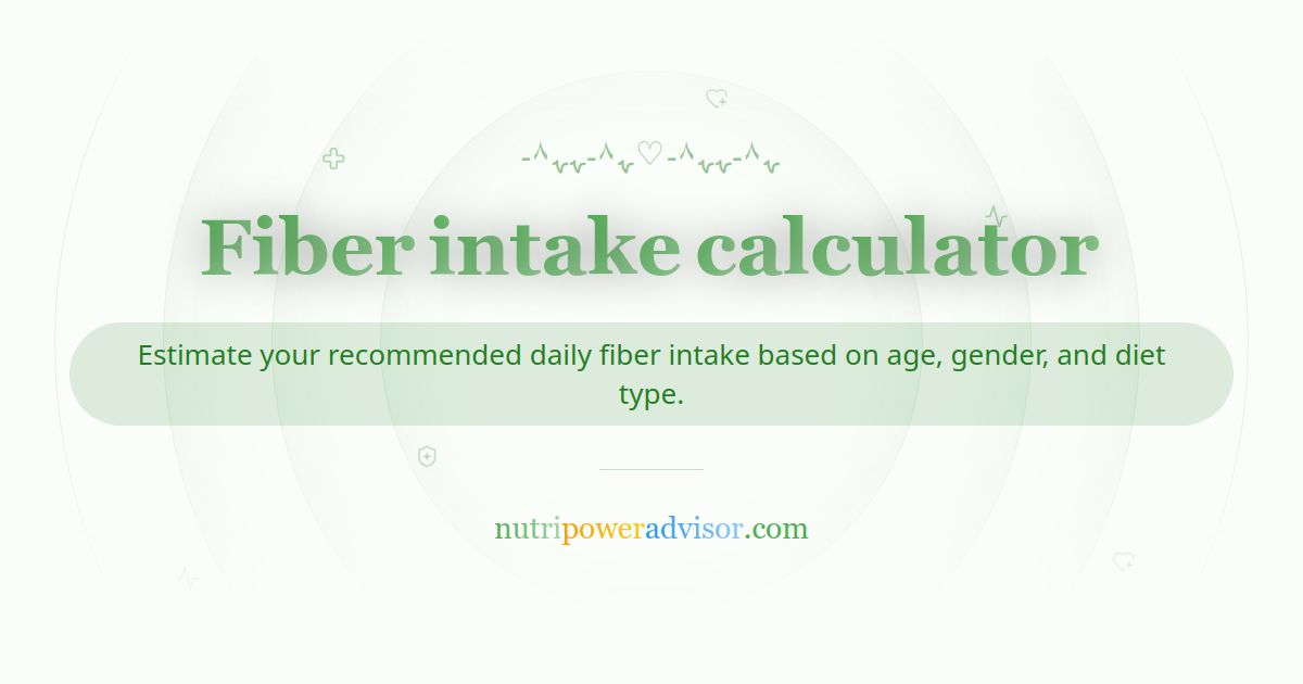 Daily Fiber Intake Calculator – How Much Fiber Do You Need?